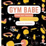Gym Babe Work Out Tracker Meal Planner and Tracker Progress Overload Tracker Period Tracker Health Journal